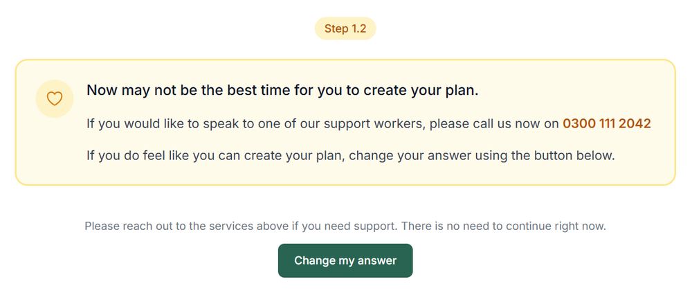 A screen reading "Now may not be the best time for you to create your plan", with a phone number to speak to a support worker and a "Change my answer" button.